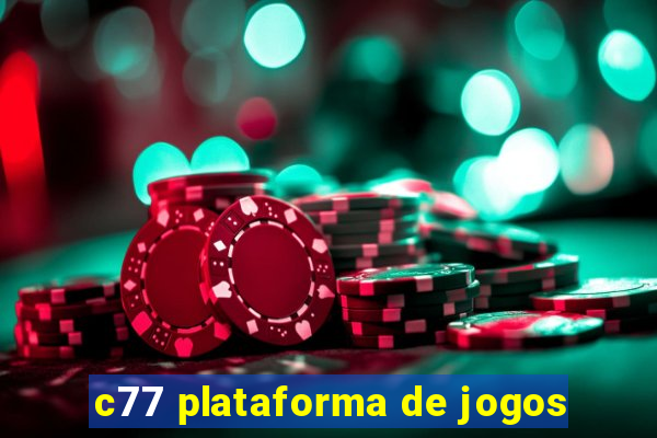 c77 plataforma de jogos